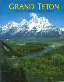 GRAND TETON: the story behind the Scenery (WY). 
